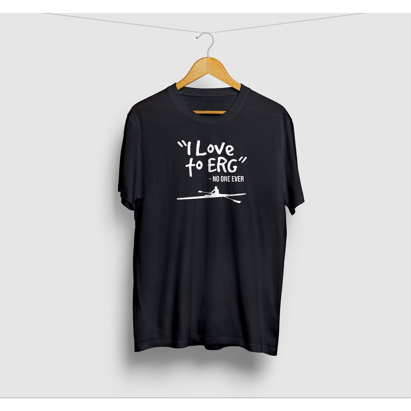 Love To ERG No One Ever Shirt Pilot Gig Rower, Gig Racing, Funny Rowing T Shirt, Rowing Tshirts Short-Sleeve Unisex T-Shirt.jpg