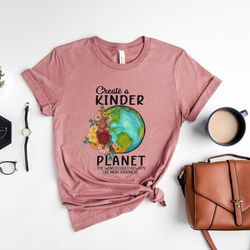 earth day shirt, create a kinder planet hoodie, earth day sweatshirt, earth awareness, happy earth day gift, save the ea