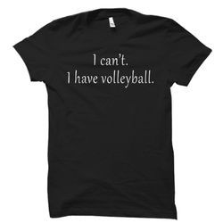 funny volleyball gift, volleyball practice shirt, volleyball coach gift, funny volleyball shirt, volleyball player gift