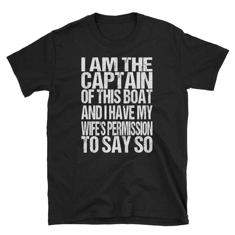 I Am The Captain Of This Boat Shirt Sailing Tee Pontoon Boat Tee Nautical Shirt Boating Gift Lake Shirt Boat Lover Shirt.jpg