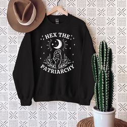 hex the patriarchy sweatshirt, gothic witch sweatshirt, salem sweatshirt, witchy clothing, funny halloween sweatshirt