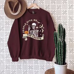 people give me the creeps sweatshirt, halloween skeleton sweater, spooky skeleton shirt, stay spooky hoodie, creepy hall