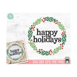 happy holidays sign svg, happy holidays wreath svg, christmas wreath svg, winter svg, christmas round sign svg, christma