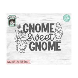 gnome svg file, gnome sweet gnome svg file, home sweet home svg cut file, gnome sign svg, gnome cut file, gnome clipart,