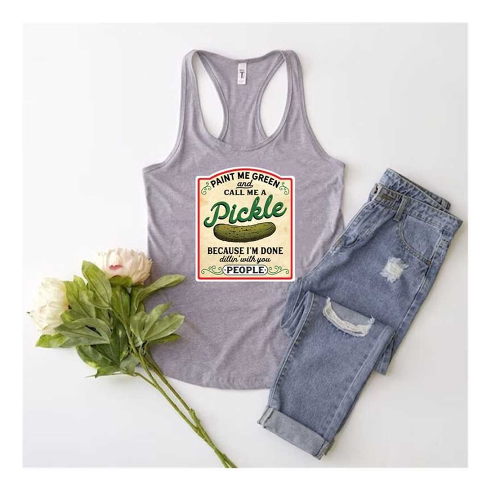 MR-159202381457-paint-me-green-and-call-me-a-pickle-pickle-tank-top-pickle-image-1.jpg