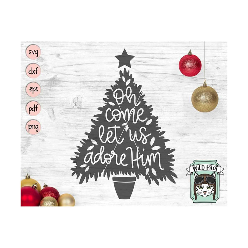 MR-15920238299-come-let-us-adore-him-svg-file-christmas-tree-svg-file-image-1.jpg