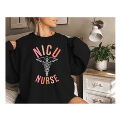 neonatal intensive care unit shirt, nicu nurse sweatshirt, neonatal icu nurse sweater, nicu nurse gift, nurse appreciati