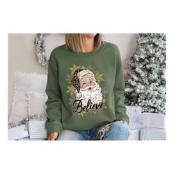 santa believe sweatshirt,leopard santa shirt,christmas shirts,christmas family shirt,believe shirt cute christmas tshirt