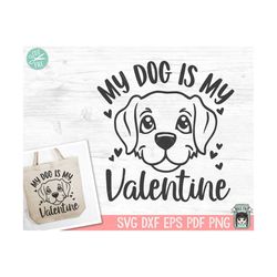 dog lover svg, valentines day dogs svg, love dogs svg, my dog is my valentine svg, valentines day svg, dog mom svg, dog