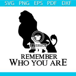remember who you are svg, trending svg, lion king svg, simba svg, mufasa svg, timon and pumba, disney svg, lion king pow