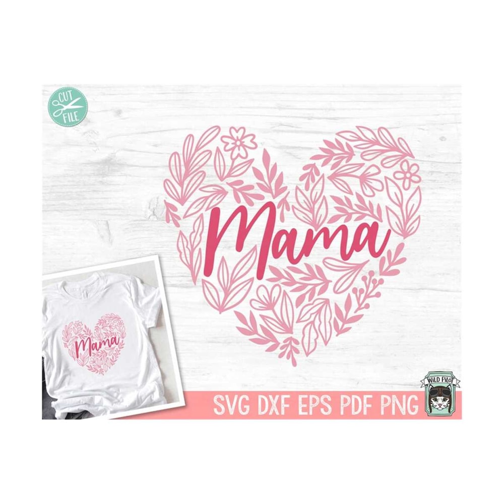 MR-159202391319-floral-mama-heart-svg-mothers-day-svg-flower-heart-mama-png-image-1.jpg