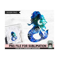 galaxy png sublimation design, mermaid png, watercolor png, space png, mermaid clipart, adventure png, mermaid silhouett