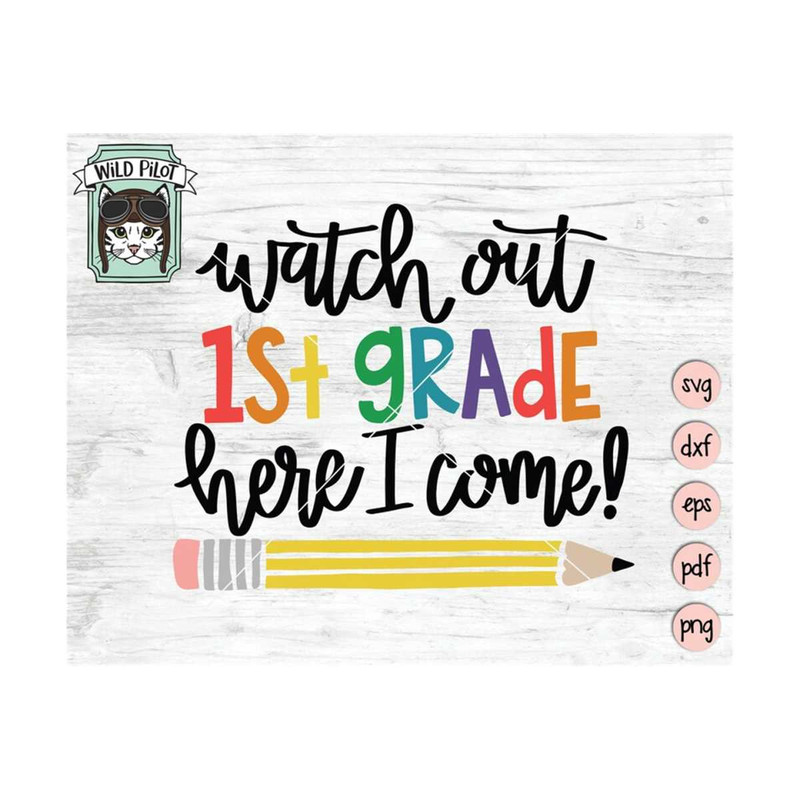 MR-15920239161-back-to-school-svg-first-day-of-school-svg-watch-out-1st-image-1.jpg