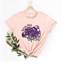 cheerleader shirt, we have got the spirit shirt, cheer stunt tumble shirt, cheer girl shirt cheerleading shirt gift for