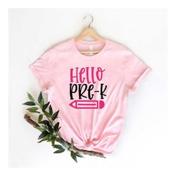 hello pre k tshirt, pre k grade teacher shirt, gift for teachers, teacher shirt, pre k grade teacher, back to school shi