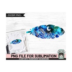 galaxy png sublimation design, feather png, feather clipart, boho png, space png, watercolor png, adventure png, mountai