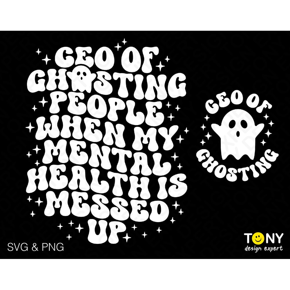 2 Bundle, CEO Of Ghosting People When My Mental Health Is Messed Up Svg Png, Front Back Pocket Digital Download Sublimation PNG & SVG Cricut - 1.jpg