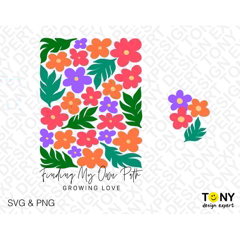 2 Bundle, Flowers Svg Png, Finding My Own Path Svg, Growing Love Svg, Positive Motivational Digital Download Sublimation Png & Svg Cricut - 2.jpg