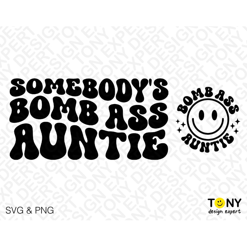 2 Bundle, Somebody's Bomb Ass Auntie Svg Png, Front Back Pocket Trendy Groovy Wavy Digital Download Sublimation PNG & SVG File For Cricut - 2.jpg