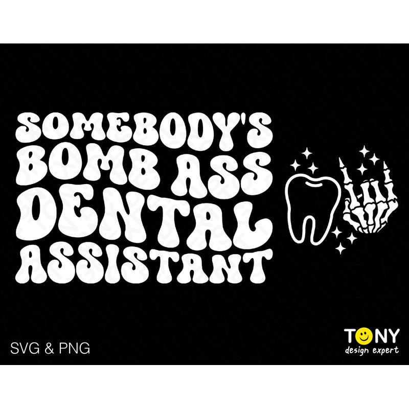 2 Bundle, Somebody's Bomb Ass Dental Assistant Svg Png, Front Back Pocket Wavy Groovy Digital Download Sublimation PNG & SVG Cricut Cut File - 1.jpg