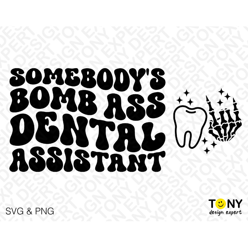 2 Bundle, Somebody's Bomb Ass Dental Assistant Svg Png, Front Back Pocket Wavy Groovy Digital Download Sublimation PNG & SVG Cricut Cut File - 2.jpg