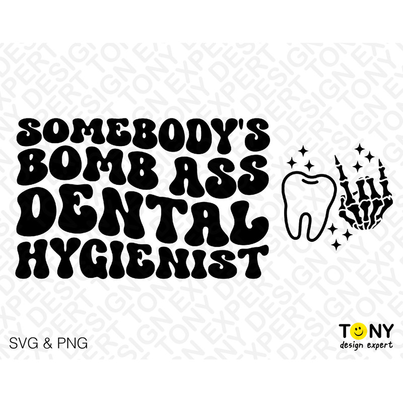 2 Bundle, Somebody's Bomb Ass Dental Hygienist Svg Png, Front Back Pocket Wavy Groovy Digital Download Sublimation PNG & SVG Cricut Cut File - 2.jpg
