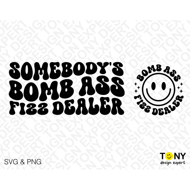 2 Bundle, Somebody's Bomb Ass Fizz Dealer Svg Png, Front Back Pocket Trendy Groovy Wavy Digital Download Sublimation PNG & SVG File Cricut - 2.jpg