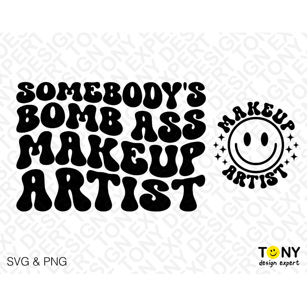 2 Bundle, Somebody's Bomb Ass Makeup Artist Svg Png, Front Back Pocket Trendy Groovy Wavy Digital Download Sublimation PNG & SVG File Cricut - 2.jpg