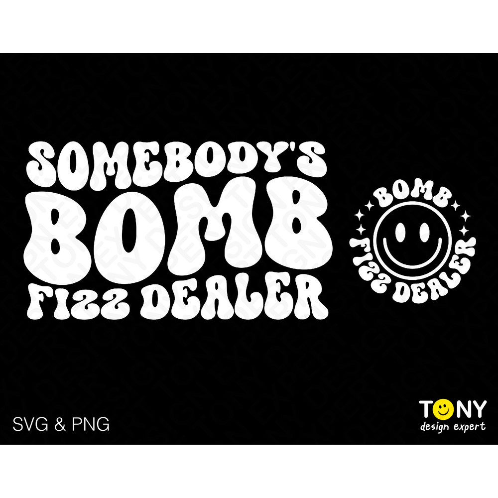 2 Bundle, Somebody's Bomb Fizz Dealer Svg Png, Front Back Pocket, Trendy Groovy Wavy Stacked Digital Download Sublimation PNG & SVG Cricut - 1.jpg