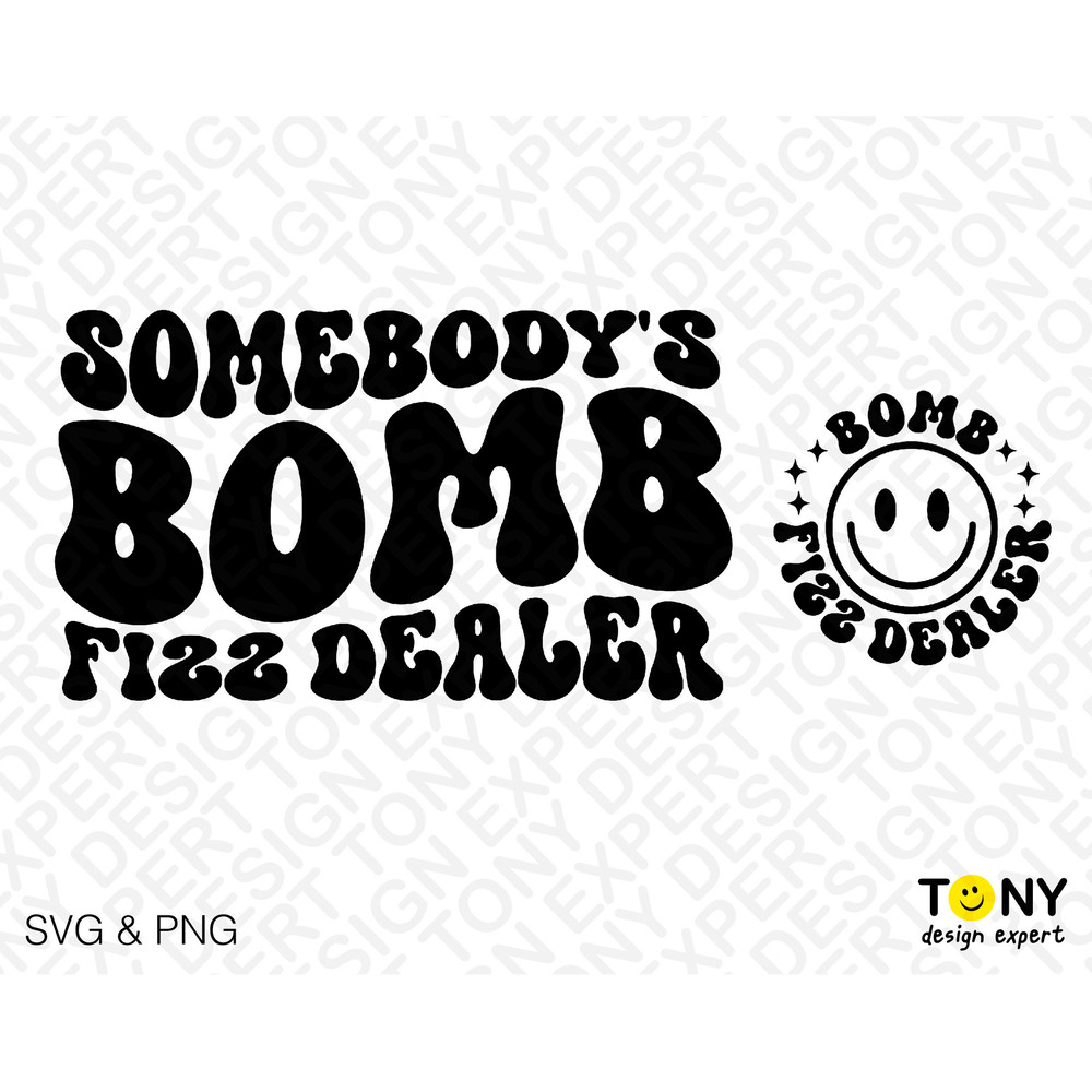 2 Bundle, Somebody's Bomb Fizz Dealer Svg Png, Front Back Pocket, Trendy Groovy Wavy Stacked Digital Download Sublimation PNG & SVG Cricut - 2.jpg