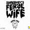 2 Bundle, Somebody's Feral Wife Svg Png, Wife Life Svg, Trendy Sarcastic Funny Wife Quote Svg, Digital Download Sublimation PNG & SVG Cricut - 2.jpg