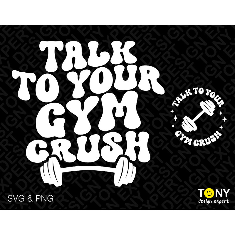 2 Bundle, Talk To Your Gym Crush Svg Png, Gym Svg, Workout Svg, Trendy Retro Groovy Wavy Text Digital Download Sublimation PNG & SVG Cricut - 1.jpg