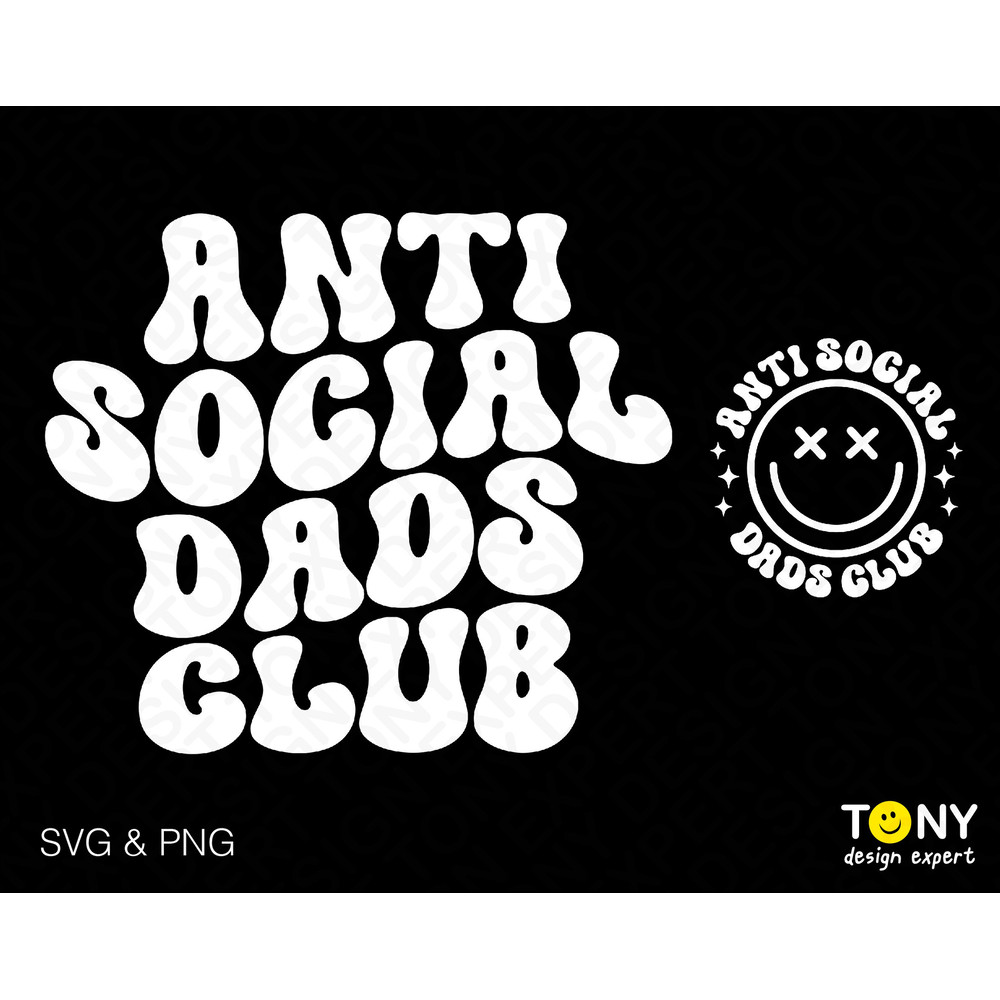 2 Bundles, Anti Social Dads Club Svg Png, Antisocial Svg, Trendy Retro Groovy Wavy Stacked, Digital Download Sublimation PNG & SVG Cricut - 1.jpg