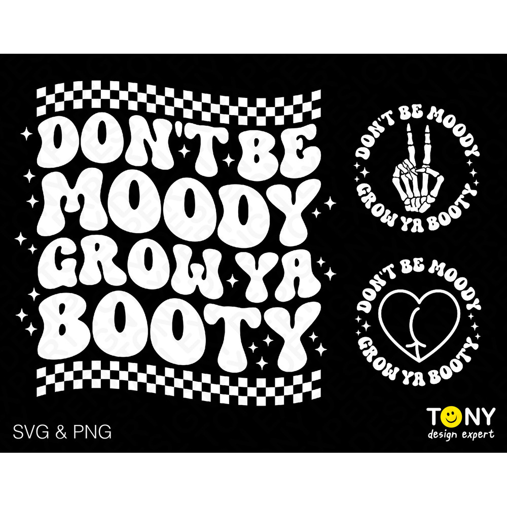 3 Bundle, Don't Be Moody Grow Ya Booty Svg Png, Front Back Pocket, Trendy Groovy Wavy Stacked Digital Download Sublimation PNG & SVG Cricut - 1.jpg