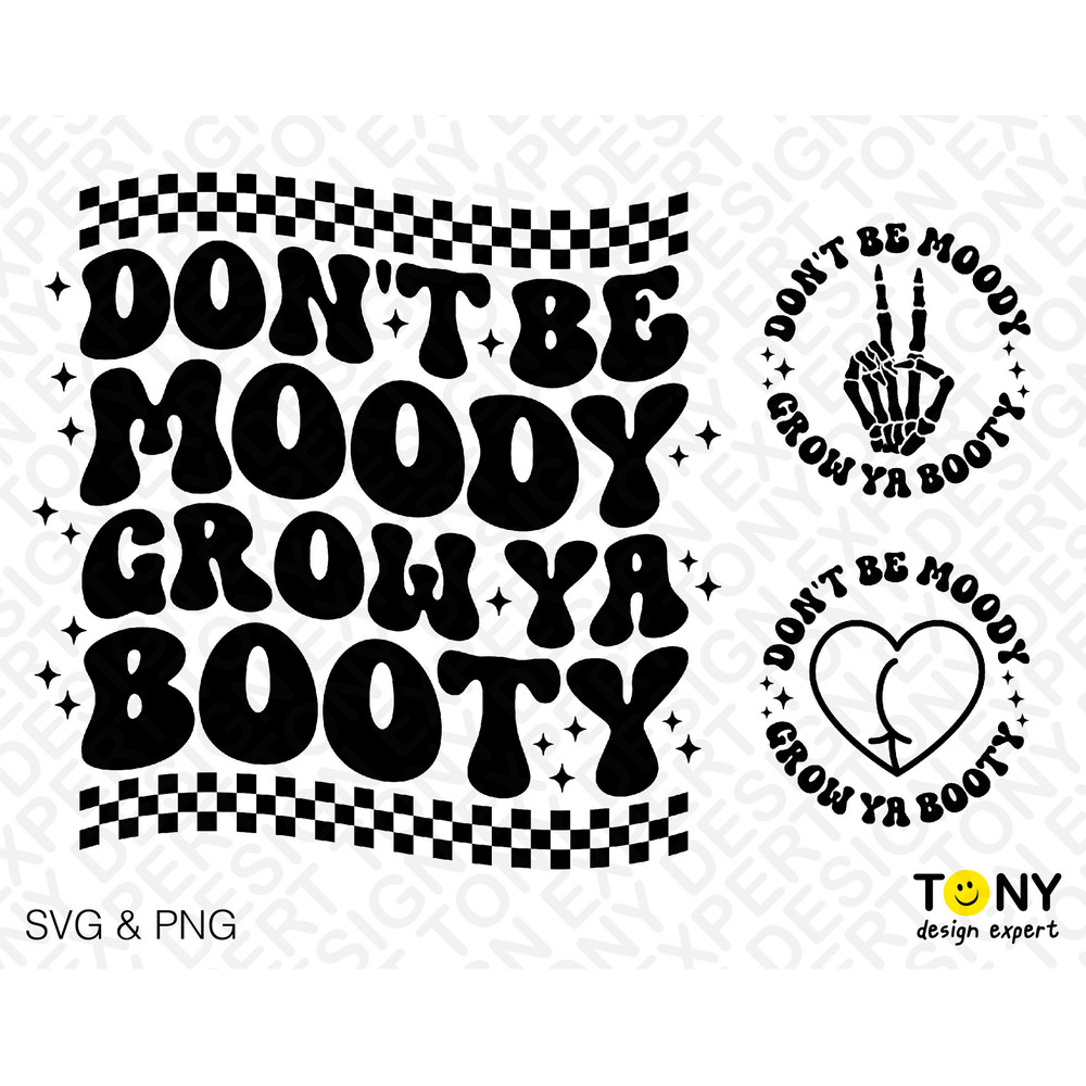 3 Bundle, Don't Be Moody Grow Ya Booty Svg Png, Front Back Pocket, Trendy Groovy Wavy Stacked Digital Download Sublimation PNG & SVG Cricut - 2.jpg