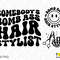 3 Bundle, Somebody's Bomb Ass Hair Stylist Svg Png, Front Back Pocket Wavy Groovy Digital Download Sublimation PNG & SVG Cricut Cut File - 2.jpg