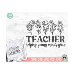 teacher svg, teacher gift svg, teacher shirt svg, floral teacher svg, flower teacher svg, inspirational svg, teacher lif