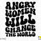 Angry Women Will Change The World Svg Png, Feminist Svg, Trendy Retro Groovy Wavy Stacked Digital Download Sublimation PNG & SVG Cricut File - 2.jpg