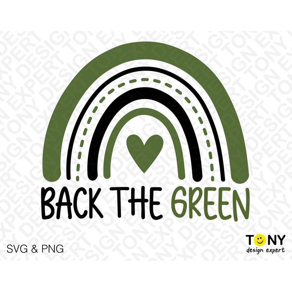 Back The Green Svg Png, Military Svg, Memorial Day Svg, Veterans Day Svg, 4th of July Svg, Digital Download Sublimation PNG & SVG Cricut - 2.jpg
