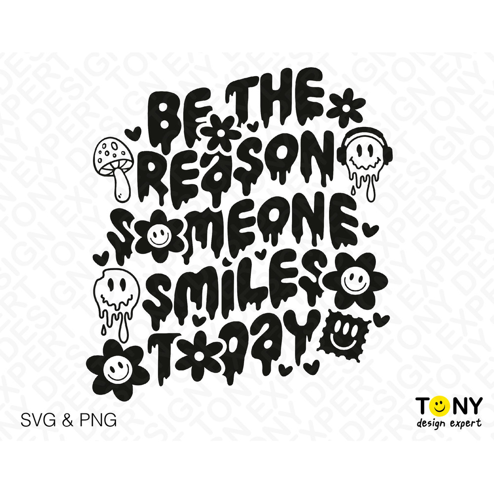 Be The Reason Someone Smiles Today Svg Png, Good Vibes, Positive Quotes Front Pocket Included Digital Download Sublimation PNG & SVG Cricut - 4.jpg
