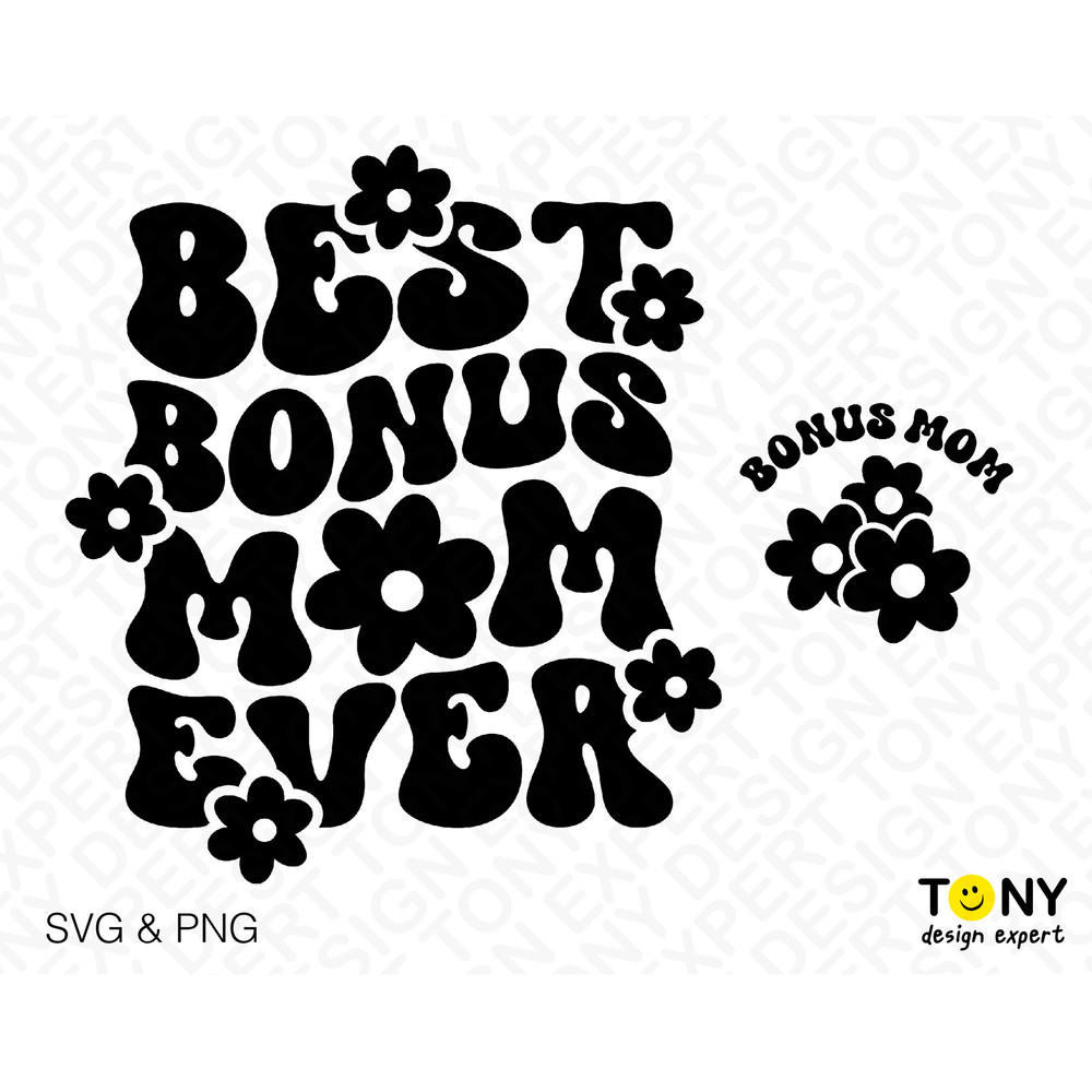 Best Bonus Mom Ever Svg Png, Bonus Mama Svg, Bonus Mom Svg, Stepmom Svg, Trendy Retro Groovy Digital Download Sublimation PNG & SVG Cricut - 4.jpg