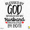 Blessed By God Spoiled By My Husband Svg Png, Protected By Both Svg Christian Quote Digital Download Sublimation Design PNG & SVG For Cricut - 2.jpg