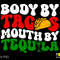 Body By Tacos Mouth By Tequila Svg Png, Cinco de Drinko Svg, Cinco de Mayo Svg, Wavy Stacked Digital Download Sublimation PNG & SVG Cricut - 1.jpg