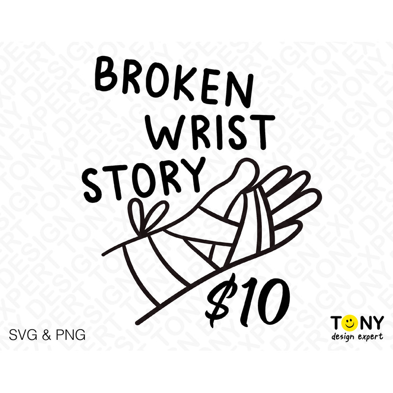 Broken Wrist Story Svg Png, Broken Svg, Recovery Mode On Svg, Funny Broken Bone Injury Gift Digital Download Sublimation PNG & SVG Cricut - 2.jpg