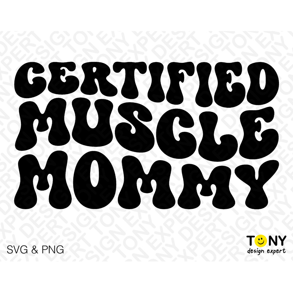 Certified Muscle Mommy Svg Png, Work Out Svg, Gym Fitness Svg Trendy Retro Groovy Wavy Stacked Digital Download Sublimation PNG & SVG Cricut - 4.jpg