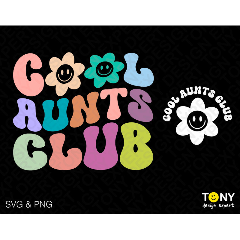 Cool Aunts Club Svg Png, Aunt Auntie To Be Svg, Front Back Trendy Retro Groovy Wavy Digital Download Sublimation PNG & SVG Cricut Cut File - 1.jpg