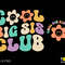 Cool Big Sis Club Svg Png Baby Announcement Front Back Pocket Trendy Retro Groovy Wavy Stacked Digital Download Sublimation PNG & SVG Cricut - 1.jpg