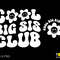 Cool Big Sis Club Svg Png Baby Announcement Front Back Pocket Trendy Retro Groovy Wavy Stacked Digital Download Sublimation PNG & SVG Cricut - 3.jpg