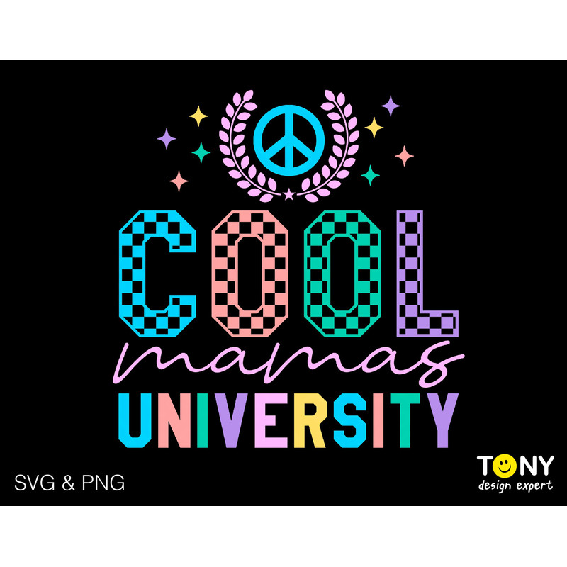 Cool Mamas University Svg Png, Mom Life Svg, Mother's Day Svg, Funny Mom Quote Gift Idea Digital Download Sublimation PNG & SVG Cricut File - 1.jpg