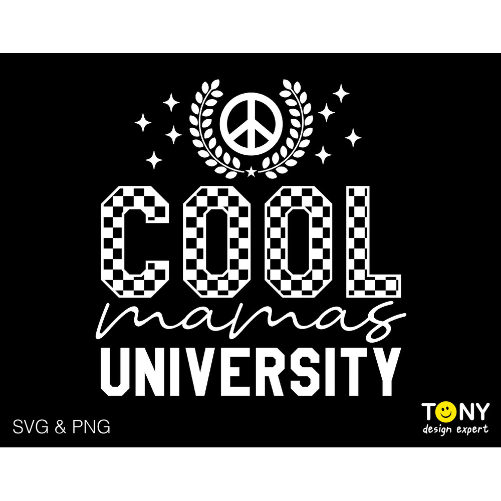 Cool Mamas University Svg Png, Mom Life Svg, Mother's Day Svg, Funny Mom Quote Gift Idea Digital Download Sublimation PNG & SVG Cricut File - 3.jpg
